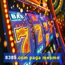 8385.com paga mesmo